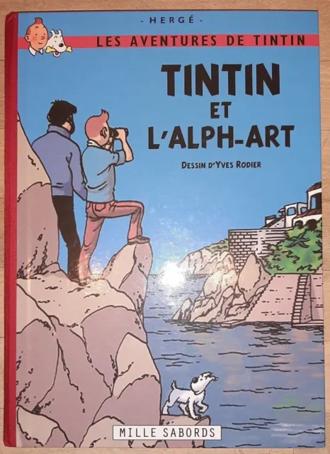 TINTIN ET L' ALPH ART -Yves Rodier Hardcover Französisch | Tim Struppie