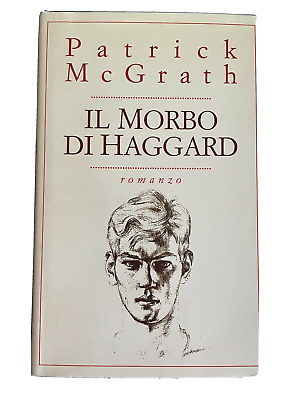 Patrick McGrath Il morbo di Haggard  Adelphi Mondolibri  1999 1a ed. 