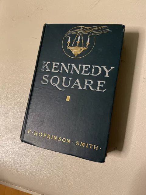 1911 Kennedy Square by F. Hopkinson Smith Illustrated by A.I. Keller VG