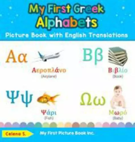 My First Greek Alphabets Picture Book With English Translations Bilingual 1595 Picclick