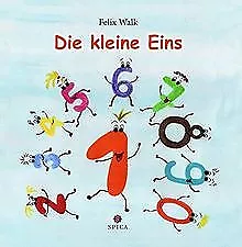 Die kleine Eins de Walk, Felix | Livre | état très bon