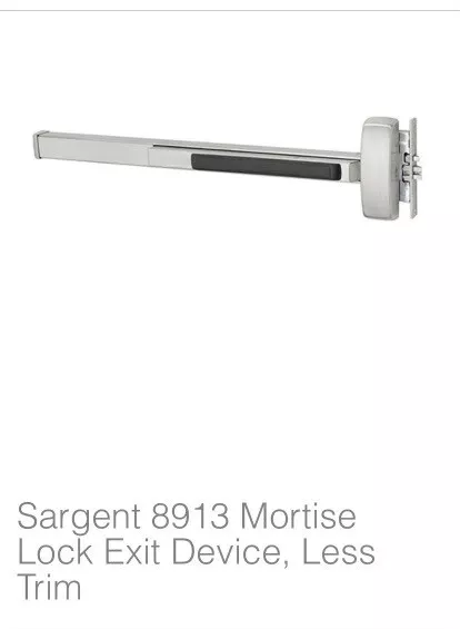 Sargent 8913 Mortise Lock Exit Device ,  less trim .