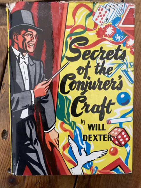 Secrets of the Conjuror’s Craft by Will Dexter