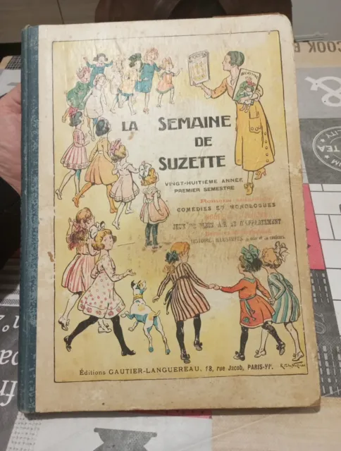 La Semaine de Suzette 1932 28e année reliure premier semestre poupée bleuette