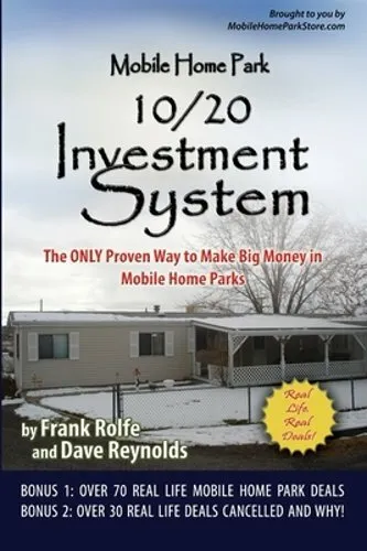 Mobile Home Park 10/20 Investment System by Frank Rolfe and David Reynolds: New