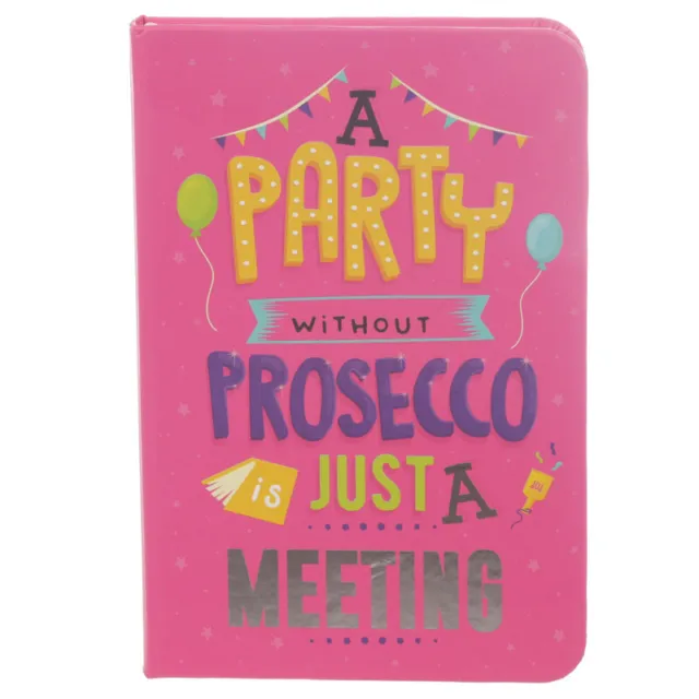 Fun Novelty Prosecco Slogan Notebook Hardback Lined Pink A6 Elastic Band