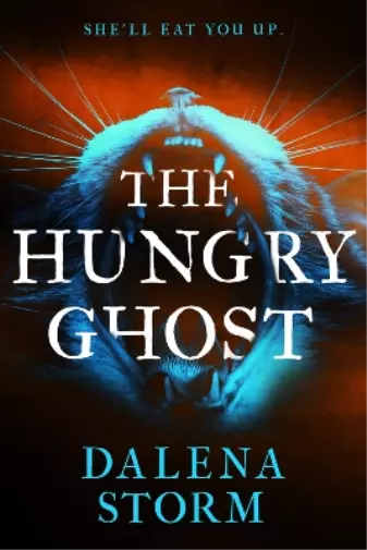 Dalena Storm The Hungry Ghost (Poche)