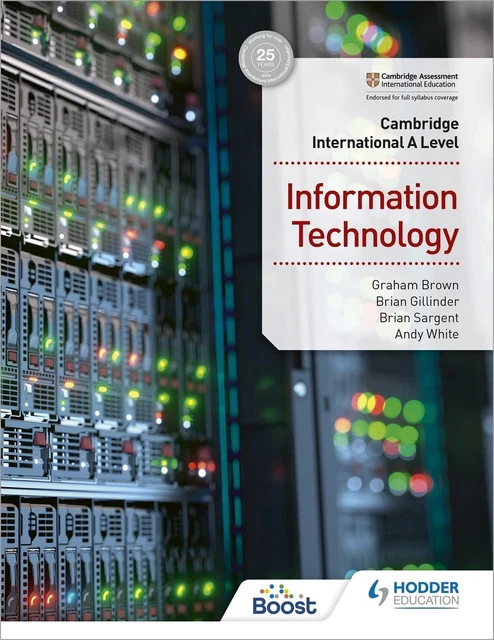 CAMBRIDGE INTERNATIONAL A Level Information Technology by Brian ...