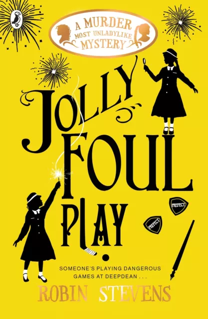 Jolly Foul Play: A Murder Most Unladylike Mystery (A Murder... by Stevens, Robin