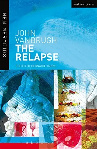 The Relapse by Sir John Vanbrugh (Paperback 1987)