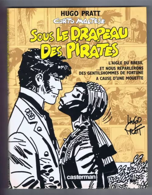 CORTO MALTESE Sous le drapeau des pirates  PRATT  3e série couleur  EO 1991  SUP