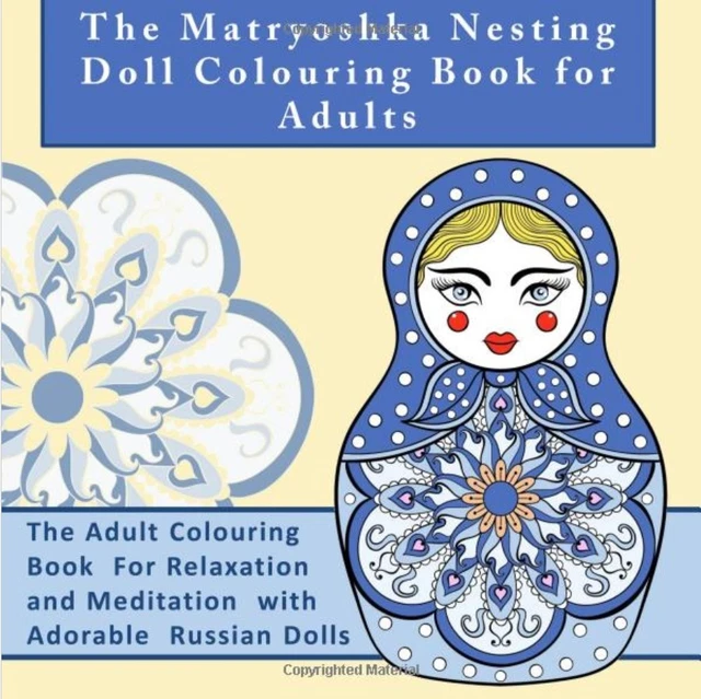 MATRYOSHKA DOLLS ADULT Colouring Book Nesting Art Therapy Relax Russian