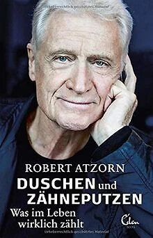 Duschen und Zähneputzen – Was im Leben wirklich zählt: D... | Buch | Zustand gut