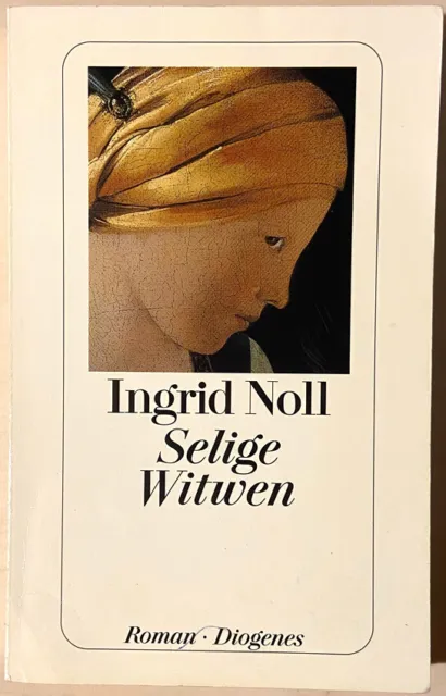 Selige Witwen - Ingrid Noll - Roman - Diogenes - Taschenbuch