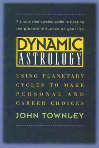 John Townley Dynamic Astrology (Poche)