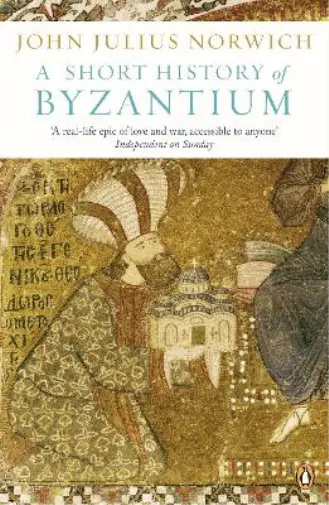 John Julius Norwich A Short History of Byzantium (Taschenbuch)