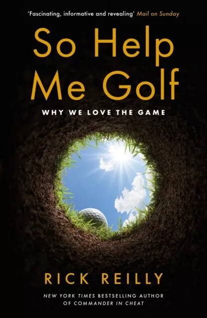 Rick Reilly - So Help Me Golf   Why We Love the Game - New Paperback - J245z