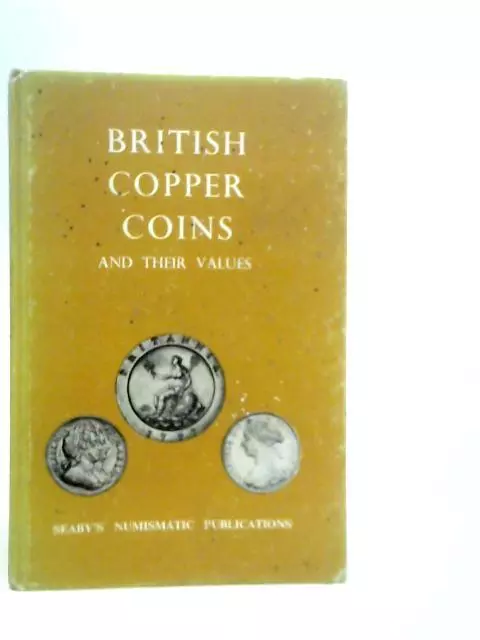 British Copper Coins and Their Values (P.J.Seaby - 1967) (ID:01844)