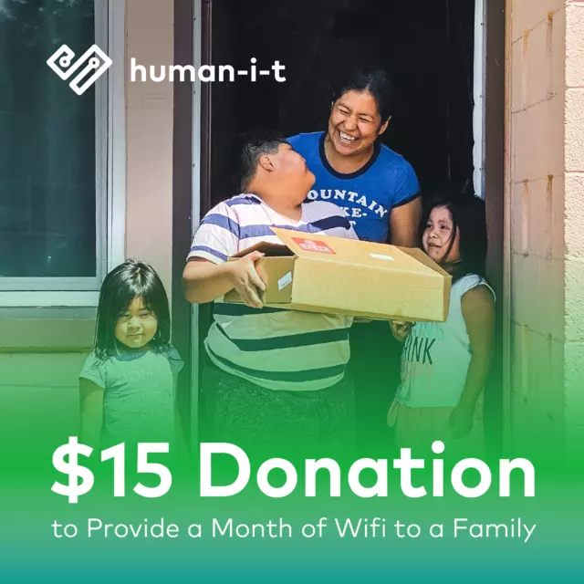 $15 to Provide One Family with One Month of Internet Service