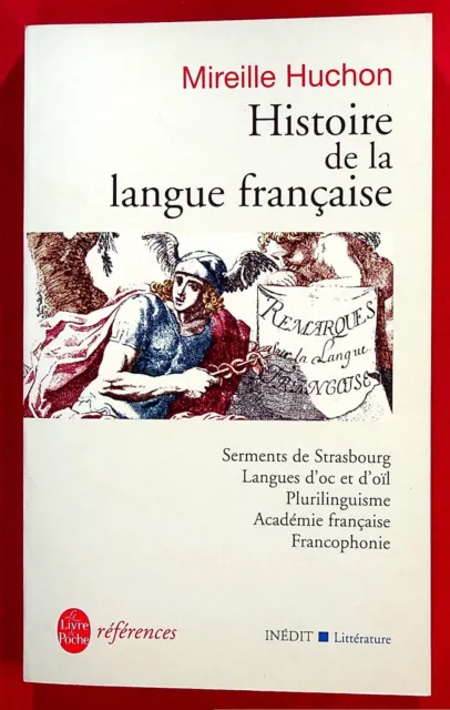 Histoire de la langue française - Linguistique - Mireille Huchon - 2002