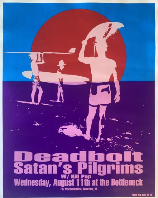 1999 Rock Roll Concert Poster Deadbolt Satan's Pilgrims L Kuhn S/N LE # 65/99