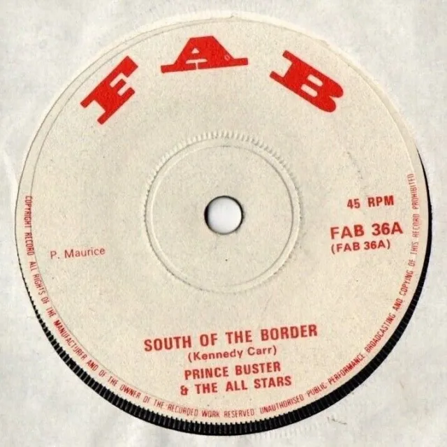Prince Buster South of The Border Ska / Reggae 7" Vinyl Record 45 RPM FAB