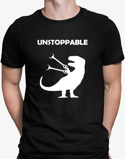 Unstoppable Dinosaur Funny T-rex Mens T-Shirt Tee Top gift for him