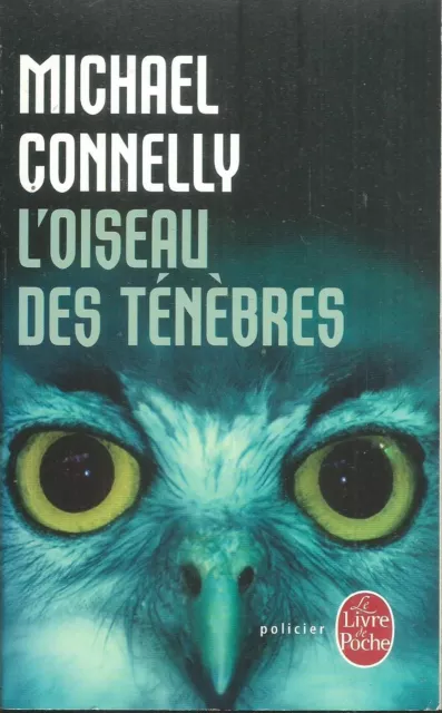 L'Oiseau des ténèbres . Michael CONNELLY.  Livre de Poche CVr