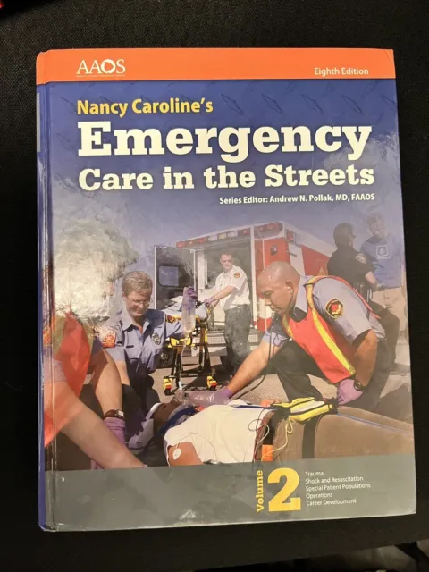 Nancy Caroline's Emergency Care in the Streets by Aaos, 8th edition Volume 2