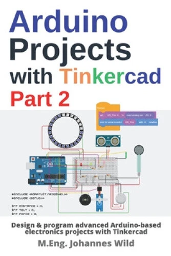 Arduino Mainer Project ARDUINO PROJECTS WITH Tinkercad Part 2: Design & program advanced EUR ...