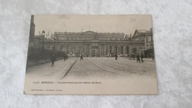 CPA postcard Bordeaux / main facade of the Hotel-de-ville 1902