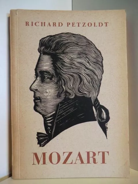 Mozart. Leben und Werk Petzoldt, Richard