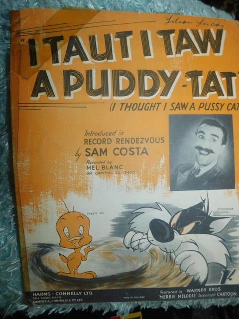 VINTAGE ORIGINAL SHEET Music 1950 I Taut I Taw A Puddy Tat Sam Costa £7 ...