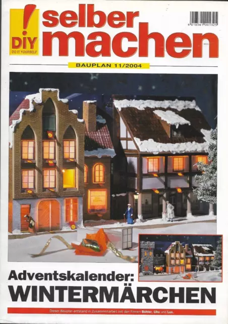 DIY! Zeitschrift SELBER MACHEN Bauanleitung ADVENTSKALENDER Wintermärchen (2004)