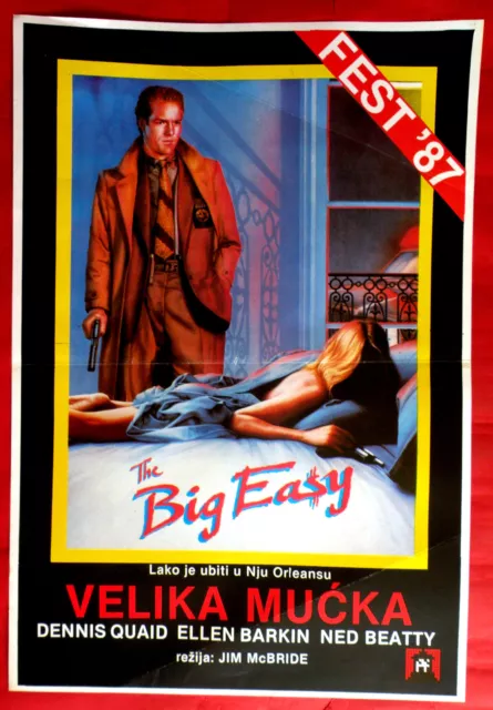 BIG EASY 1987 DENNIS QUAID ELLEN BARKIN NED BEATTY JIM McBRIDE EXYU MOVIE POSTER