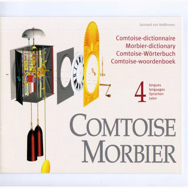 Horloge Comtoise Morbier - Dictionnaire 4 Langues / Languages / Sprachen / Talen