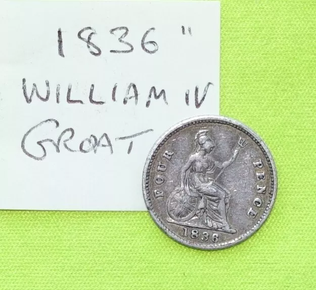 1836 Four Pence 4p Groat Silver King William IV (1831-37) (ii)