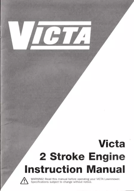 VICTA LAWNMOWER 2 STROKE ENGINE INSTRUCTION MANUAL 2009 Lawn Mower