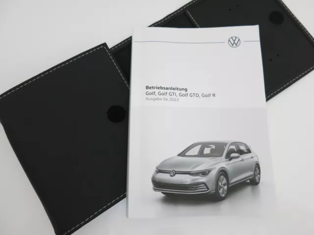 Betriebsanleitung VW GOLF 8 VIII /GTI /GTD /R   Ausgabe 06.2023 Bordmappe