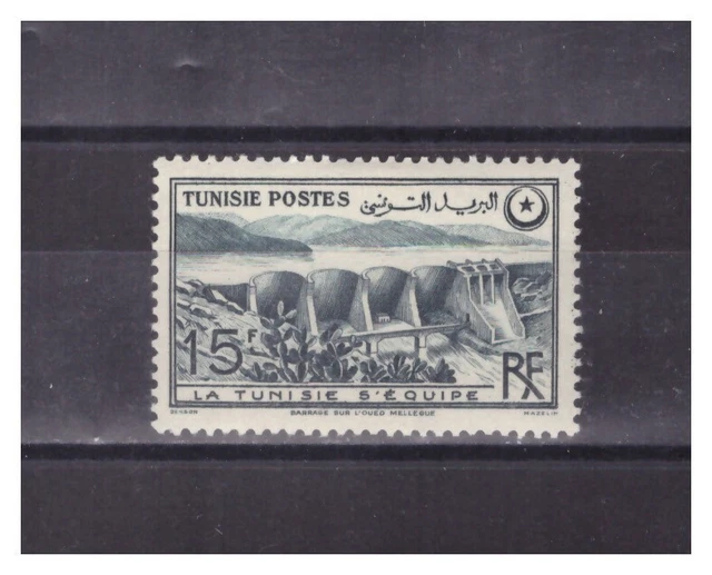 Tunisie   .  N° 330   . 15 F  Barrage   .   Neuf .  * .Superbe .