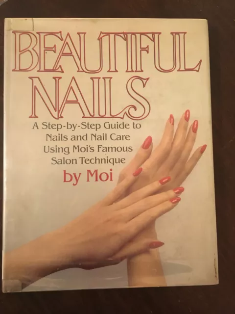 Beautiful Nails by Moi, HC Book, Step by Step Guide, Salon Technique