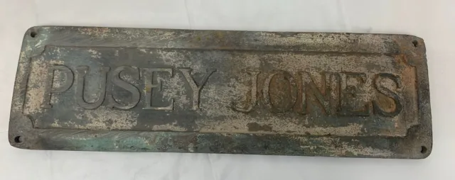 Vintage Heavy Cast Iron Sign "Pusey Jones" Pusey and Jones ?