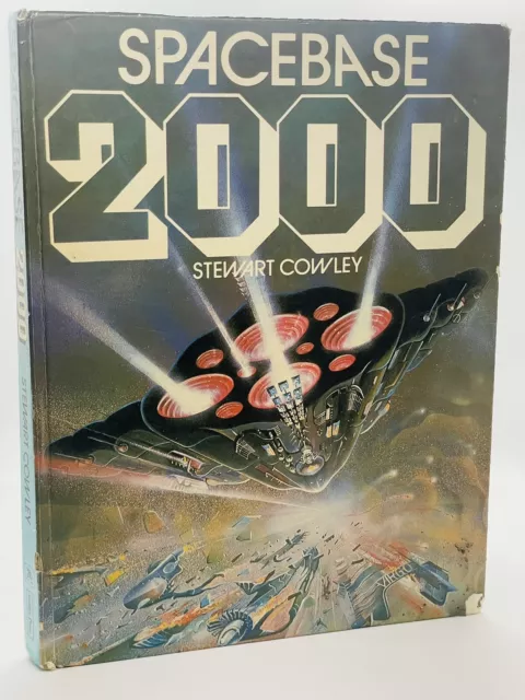 Spacebase 2000 by Stewart Cowley First Edition )Hardcover 1984) Sci Fi Art Book