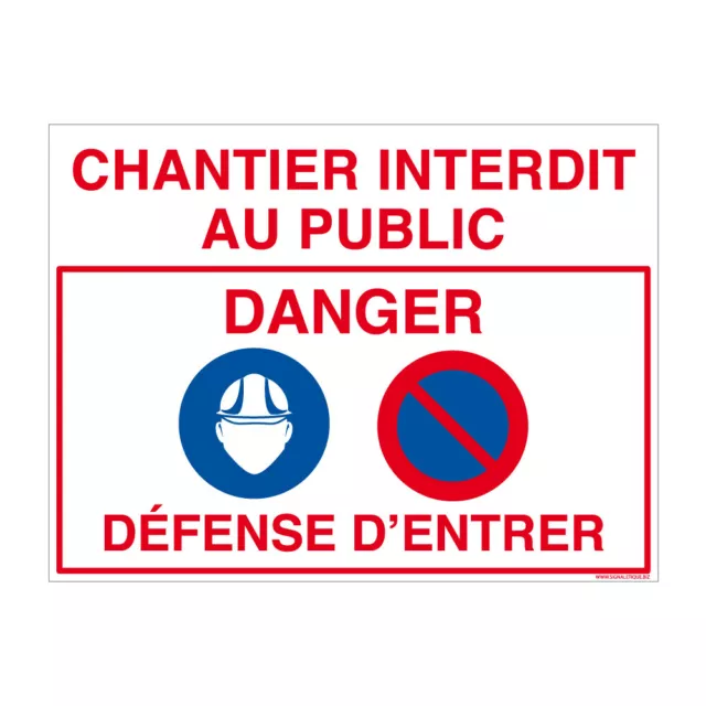 Panneau "Chantier interdit au public" en Akilux, avec symboles (W0031). Signalis