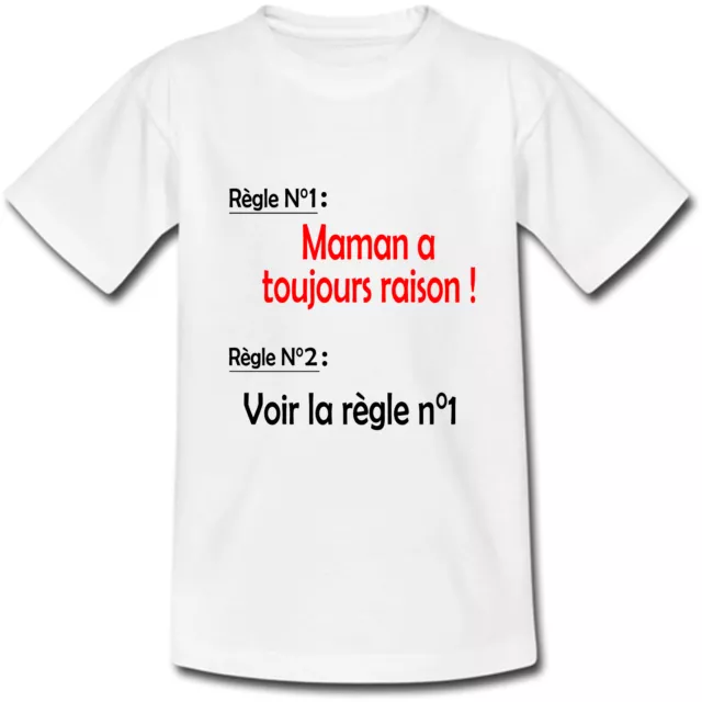T-shirt Adulte Maman a toujours raison - Humour - S au 2XL