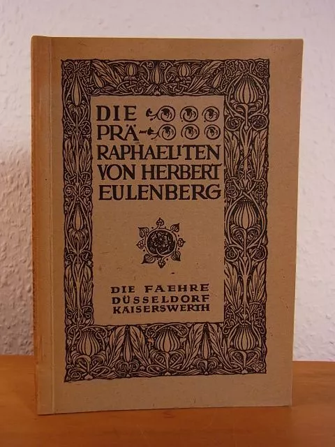 Die Präraphaeliten Eulenberg, Herbert: