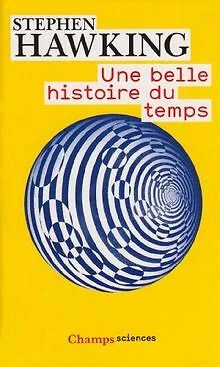Une belle histoire du temps von Hawking, Stephen | Buch | Zustand sehr gut