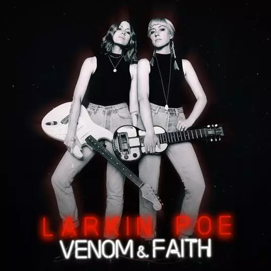Larkin Poe - Venom & Faith  Cd Pop-Rock Internazionale