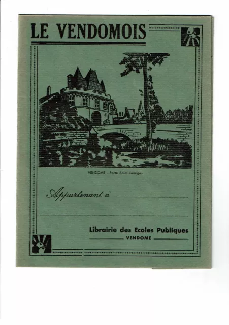 Protège Cahier VENDOMOIS Vendôme Porte Saint Georges Librairie écoles publiques