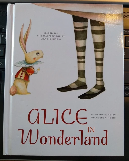 ALICE IN WONDERLAND Illustrated by Francesca Rossi. Rare Hardback